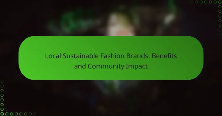 Local Sustainable Fashion Brands: Benefits and Community Impact